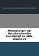 Abhandlungen der Naturforschenden Gesellschaft zu Halle, Volume 22, Natural Environment Research Council (Great Britain) 