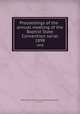Proceedings of the . annual meeting of the Baptist State Convention serial. 1898, Baptist State Convention of North Carolina,Pasteur, John I 