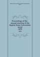 Proceedings of the . annual meeting of the Baptist State Convention serial. 1899, Baptist State Convention of North Carolina,Pasteur, John I 