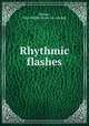 Rhythmic flashes, Batten, John Mullin. [from old catalog] 