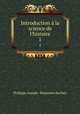 Introduction la science de l`histoire. 1, Philippe-Joseph -Benjamin Buchez 