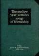 The mellow year; a man