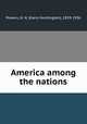 America among the nations, Powers, H. H. (Harry Huntington), 1859-1936 