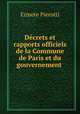 Decrets et rapports officiels de la Commune de Paris et du gouvernement ., Ermete Pierotti 