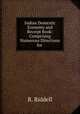 Indian Domestic Economy and Receipt Book: Comprising Numerous Directions for ., R. Riddell 