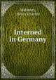 Interned in Germany, Mahoney, Henry Charles 