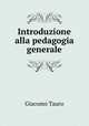 Introduzione alla pedagogia generale, Giacomo Tauro 
