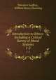 Introduction to Ethics: Including a Critical Survey of Moral Systems. 1-2, Theodore Jouffroy 