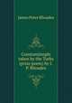 Constantinople taken by the Turks (prize poem) by J.P. Rhoades., James Peter Rhoades 