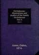 Orchidaceae: illustrations and studies of the family Orchidaceae. fasc.6, Ames, Oakes, 1874- 