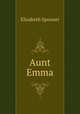 Aunt Emma, Elizabeth Spooner 