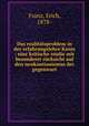 Das realitatsproblem in der erfahrungslehre Kants : eine kritische studie mit besonderer rucksicht auf den neukantianismus der gegenwart, Franz, Erich, 1878- 