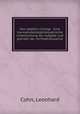 Das objektiv richtige : Eine transzendentalphilosophische untersuchung der aufgabe und grenzen der rechtsphilosophie, Cohn, Leonhard 