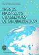 Trends, Prospects and Challenges of Globalization, 