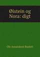 Oistein og Nora: digt, Ole Amundson Buslett 