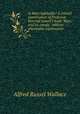 Is Mars habitable? A critical examination of Professor Percival Lowell`s book "Mars and its canals," with an alternative explanation, Alfred Russel Wallace 