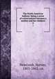 The North American Indians: being a series of conversations between a mother and her children. 2, Newcomb, Harvey, 1803-1863. cn 