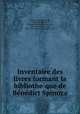 Inventaire des livres formant la bibliothe?que de Be?ne?dict Spinoza, Spinoza, Benedictus de, 1632-1677,Rooijen, Abraham Jacobus Servaas van, 1839-,Kaufmann, David, 1852-1899,Colerus, Johann, d. 1707 