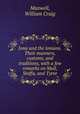 Iona and the Ionians. Their manners, customs, and traditions, with a few remarks on Mull, Staffa, and Tyree, Maxwell, William Craig 