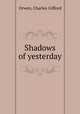 Shadows of yesterday, Orwen, Charles Gifford 