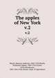 The apples of New York. v.2, Beach, Spencer Ambrose, 1860-1922,Booth, Nathaniel Ogden, 1869-1919,Taylor, Orrin Morehouse, 1865-,New York (State). Dept. of Agriculture 