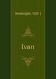 Ivan, Talli J. Bouknight 