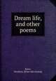 Dream life, and other poems, Bates, Stockton. [from old catalog] 