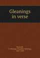 Gleanings in verse, Bancroft, T. Whiting (Timothy Whiting), 1837-1890 