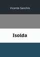 Isolda, Vicente Sanchis 