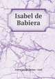 Isabel de Babiera, Александр Дюма – сын 