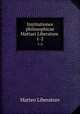 Institutiones philosophicae Mattaei Liberatore .. 1-2, Matteo Liberatore 