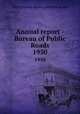 Annual report - Bureau of Public Roads. 1950, United States. Bureau of Public Roads 
