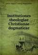 Institutiones theologiae Christianae dogmaticae, Julius August Ludwig Wegscheider 