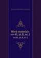 Work materials .. no.45, pt.B, no.1, United States. National Recovery Administration 