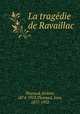 La tragdie de Ravaillac, 