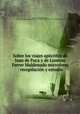 Sobre los viajes apocrifos de Juan de Fuca y de Lorenzo Ferrer Maldonado microform : recopilacion y estudio, Novo y Colson, Pedro de, 1846-1931,International Congress of Americanists (4th : 1881 : Madrid, Spain) 