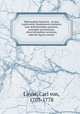Philosophia botanica : in qua explicantur fundamenta botanica cum definitionibus partium, exemplis terminorum, observationibus rariorum, adjectis figuris aeneis, Carl von Linne 