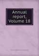 Annual report, Volume 18, Massachusetts. Metropolitan Water and Sewerage Board 