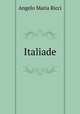 Italiade, Angelo Maria Ricci 