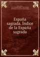 Espaa sagrada. ndice de la Espaa sagrada, 