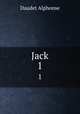 Jack. 1, Daudet Alphonse 