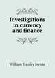 Investigations in currency and finance, William Stanley Jevons 