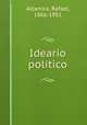 Ideario poltico, Altamira, Rafael, 1866-1951 