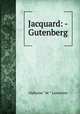 Jacquard: - Gutenberg, Lamartine Alphonse de 