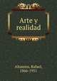 Arte y realidad, Altamira, Rafael, 1866-1951 
