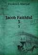 Jacob Faithful. 3, Frederick Marryat 