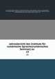 Jahresbericht des Instituts fr rumnische Sprache(rumnisches Seminar) zu .. 13, 