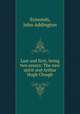 Last and first; being two essays: The new spirit and Arthur Hugh Clough, Symonds, John Addington 