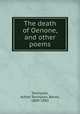 The death of Oenone, and other poems, Tennyson, Alfred Tennyson, Baron, 1809-1892 