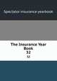 The Insurance Year Book. 32, Spectator insurance yearbook 